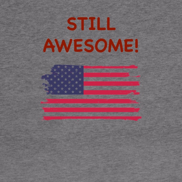 Still Awesome American Flag, Distressed. by MzBink